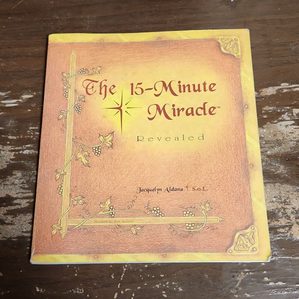 The 15 Minute Miracle Revealed Book by Jacquelyn Aldana